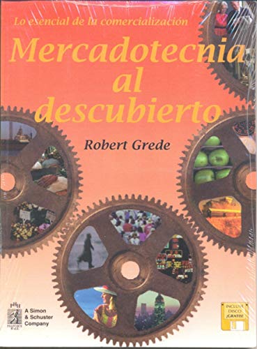 Imagen de archivo de Mercadotecnia Al Descubierto (SpanishGrede, Robert a la venta por Iridium_Books