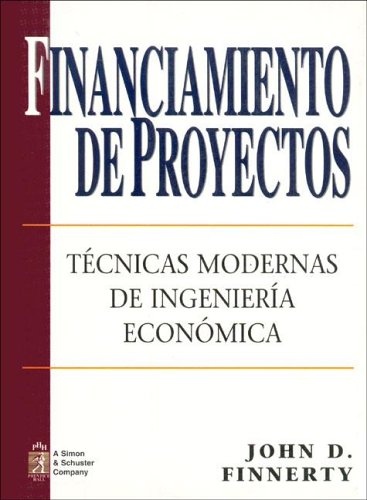 Financiamiento de Proyectos (Spanish Edition) (9789701700600) by John D. Finnerty