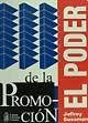 El Poder de La Promocion (Spanish Edition) (9789701700617) by Sussman, Jeffrey