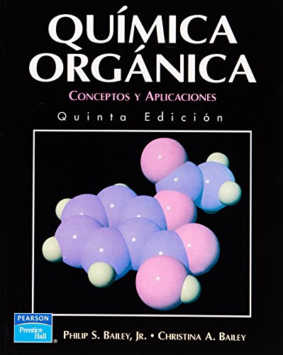 Beispielbild fr Quimica Organica Conceptos y AplicaciBailey, A. Christina; Bailey, S. zum Verkauf von Iridium_Books