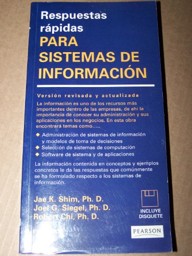 Respuestas Rapidas Para Sistemas de Informacion (Spanish Edition) (9789701702130) by Jae Shim, Joel G. Siegel, Robert Chi