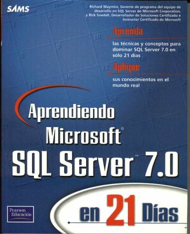 Aprendiendo Microsoft SQL Server 7.0 - En 21 Dias (9789701702468) by [???]