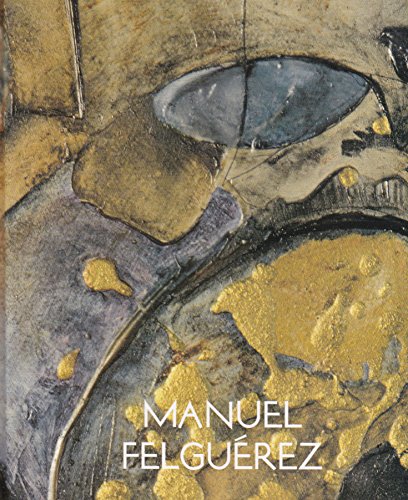 Manuel Felguerez. El limite de una secuencia (Spanish Edition) (9789701801468) by Juan Villoro