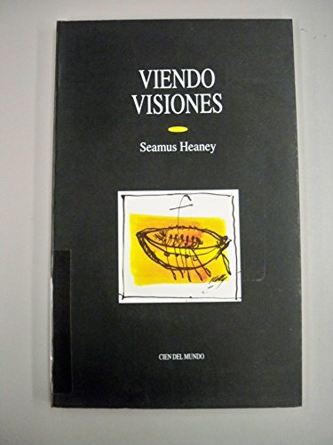 Imagen de archivo de VIENDO VISIONES [Paperback] by HEANEY SEAMUS a la venta por Iridium_Books