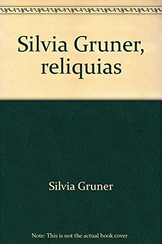 9789701810996: Silvia Gruner, reliquias (Spanish Edition)