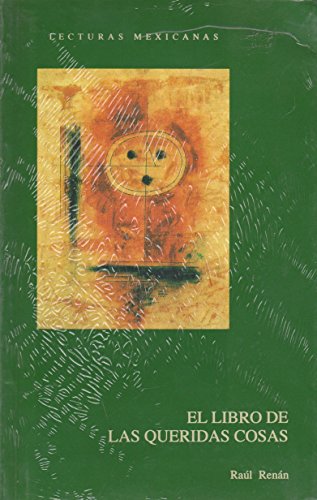 Imagen de archivo de El libro de las queridas cosas (Lecturas mexicanas) (Spanish Edition) by Rena. a la venta por Iridium_Books