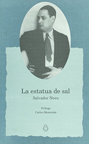 La estatua de Sal (Spanish Edition) (9789701813478) by Salvador Novo