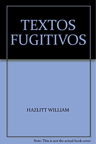 Imagen de archivo de TEXTOS FUGITIVOS. a la venta por Marca de Agua