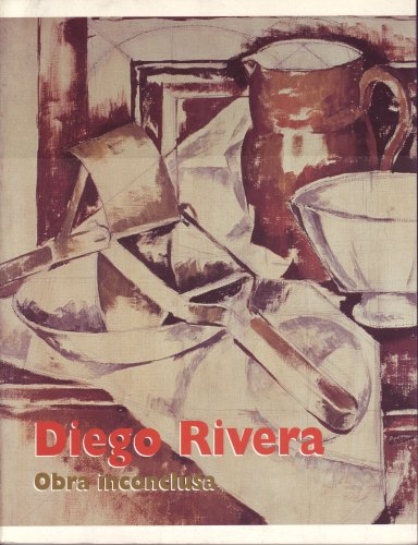 Deigo Rivera Obra Inconcusa (9789701829806) by Rivera, Diego; Sanchez, Americo, And Ugalde, Nadia (Curated By), And Zurian, Tom