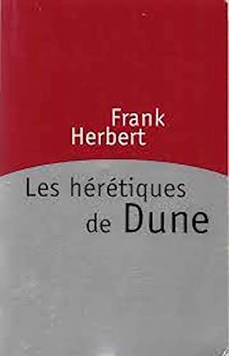 Les hérétiques de Dune - Herbert, Frank, Abadia, Guy