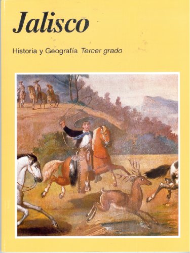 Imagen de archivo de Jalisco Historia y Geografia : Tercer Grado a la venta por Better World Books: West