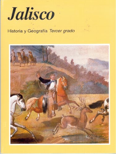 9789701843307: Jalisco Historia y Geografia : Tercer Grado
