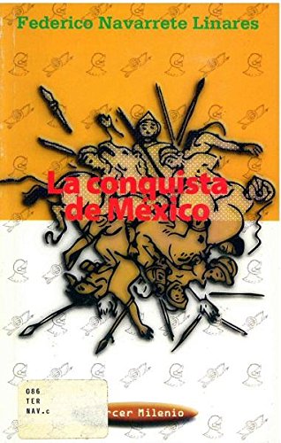 Beispielbild fr La conquista de Mexico (Tercer Milenio) (Spanish Edition) [Paperback] by Fede. zum Verkauf von Iridium_Books