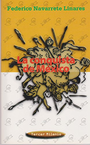 9789701847688: La conquista de Mexico (Tercer Milenio) (Spanish Edition)