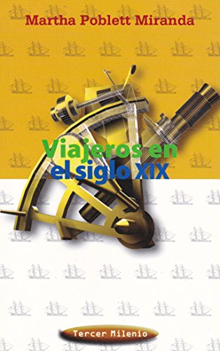 Imagen de archivo de Viajeros En El Siglo Xix (Spanish Edition) by Poblett Miranda, Martha a la venta por Iridium_Books