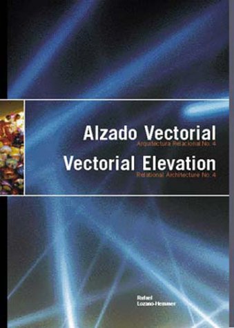 Stock image for Vectorial Elevation: Relational Architecture No. 4 (English and Spanish Edition) for sale by Housing Works Online Bookstore