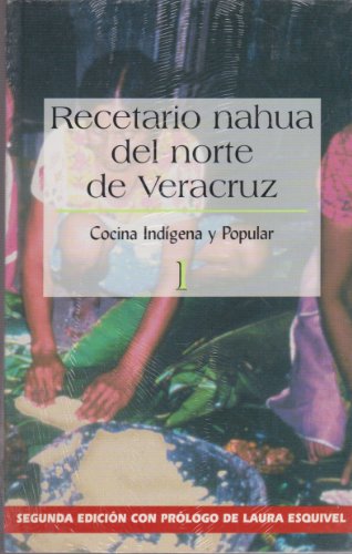 9789701859452: Recetario nahua del norte de Veracruz