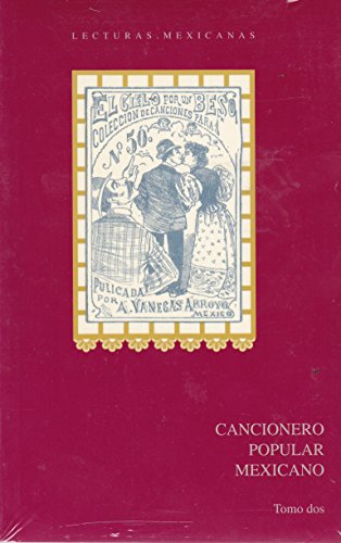 Stock image for Cancionero popular mexicano. Tomo 2 for sale by Librera Cajn Desastre