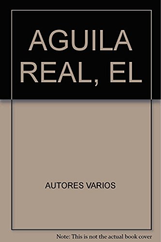 AGUILA REAL, EL (9789701869857) by Gloria Morales Veyra