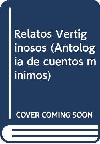 Beispielbild fr Relatos Vertiginosos (Antologia de cuentos minimos) zum Verkauf von Open Books