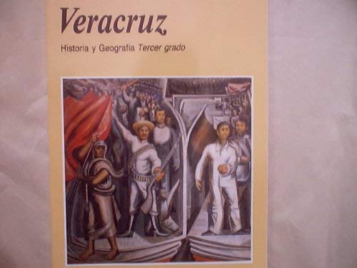 9789701876930: Veracruz: Historia Y Geografia Tercer Grado