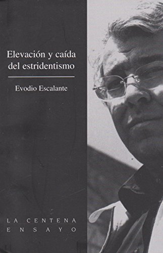 9789701881385: Elevacion y caida del estridentismo (Spanish Edition)