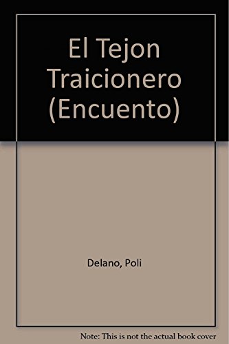 Stock image for El Tejon Traicionero (Encuento) (Spanish Edition) [Hardcover] by Delano, Poli. for sale by Iridium_Books