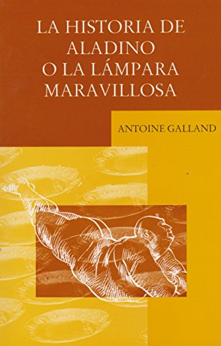 Stock image for HISTORIA DE ALADINO O LA LAMPARA MARAVILLOSA, LA [Paperback] by GALLANO ANTOINE for sale by Iridium_Books