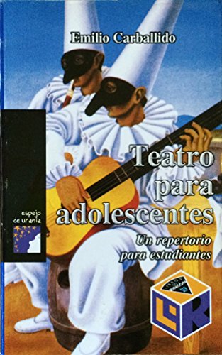 9789701887042: Teatro Para Adolescentes: Un Repertorio Para Estudiantes