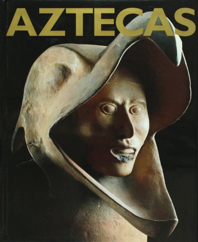 Beispielbild fr Aztecas (Spanish Edition) [Hardcover] by Eduardo Matos Moctezuma; Felipe Soli. zum Verkauf von Iridium_Books