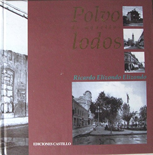 9789702000839: Polvo de Aquellos Lodos/Ghosts Of Times Gone By