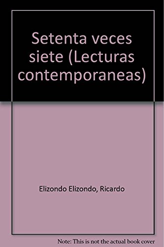 9789702000983: Setenta veces siete (Lecturas contemporaneas) (Spanish Edition)