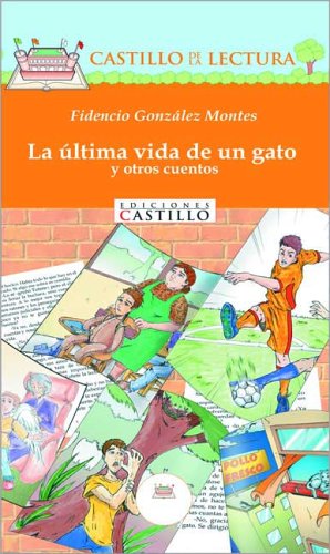 Stock image for La ultima vida de un gato (Castillo de la Lectura Naranja) (Spanish Edition) for sale by HPB-Red