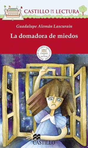 Imagen de archivo de La domadora de miedos (Castillo De LA Lectura Roja / Red Reading Castle) (Spanish Edition) a la venta por Red's Corner LLC