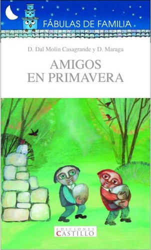 Stock image for Amigos En Primavera (Spanish Edition) for sale by Irish Booksellers