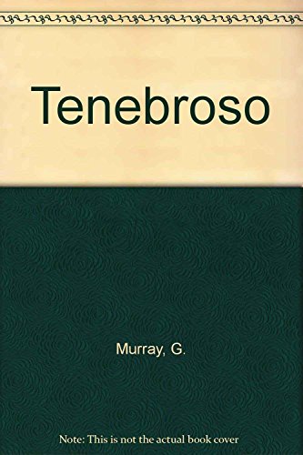 Beispielbild fr Tenebroso (Spanish Edition) [Paperback] by Murray, G. zum Verkauf von Iridium_Books