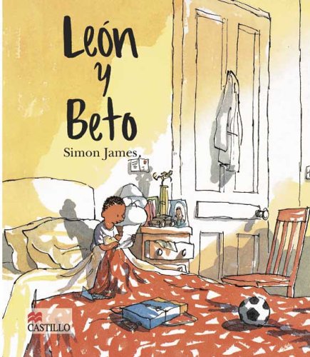9789702008446: Leon y Beto/ Leon and Beto (Castillo De La Lectura Preschool / Preschool Reading Castle) (Spanish Edition)