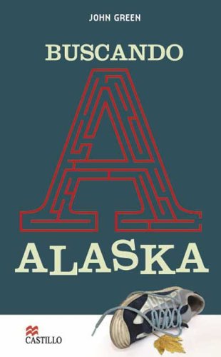 9789702008583: Buscando A Alaska / Looking for Alaska (Spanish Edition)