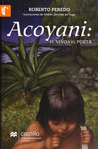 Imagen de archivo de Acoyani: el nio y el poeta a la venta por LibroUsado GRAN VA