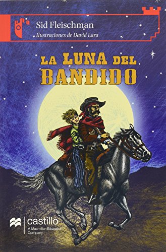 Stock image for La luna del bandido/ Bandit's Moon (Castillo De La Lectura: Serie Roja/ Readi. for sale by Iridium_Books