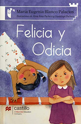 Imagen de archivo de Felicia y Odicia/ Felicia and Odicia (Spanish Edition) a la venta por Irish Booksellers