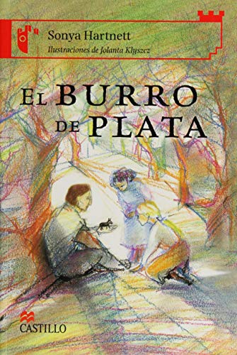 Imagen de archivo de El burro de plata/ The Silver Donkey (Castillo de la lectura: serie roja/ Reading Castle: Red Series) (Spanish Edition) a la venta por Ergodebooks