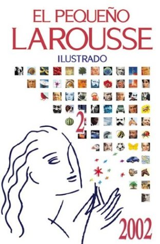 Imagen de archivo de El Pequeno Larousse Ilustrado 2002 a la venta por ThriftBooks-Atlanta