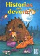 Stock image for Historias Para Devorar for sale by ThriftBooks-Atlanta