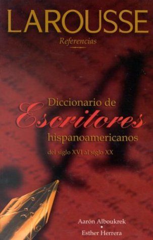 9789702204428: Diccionario de escritores hispanoamericanos del siglo XVI al siglo XX