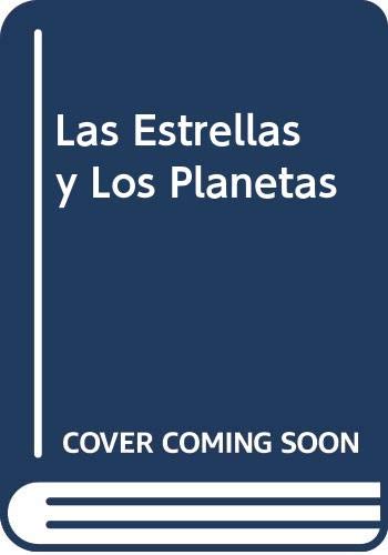 Las Estrellas y Los Planetas (Spanish Edition) (9789702206149) by Unknown Author