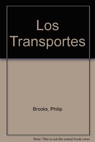 Los Transportes (Spanish Edition) (9789702206163) by Philip Brooks