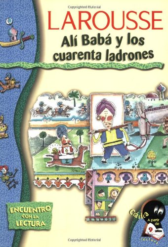 Stock image for Ali Baba Y Los Cuarenta Ladrones/Ali Baba and the Forty Thieves: Cuento de las Mil y una noches (Encuentro con la Lectura) (Spanish Edition) for sale by HPB-Diamond
