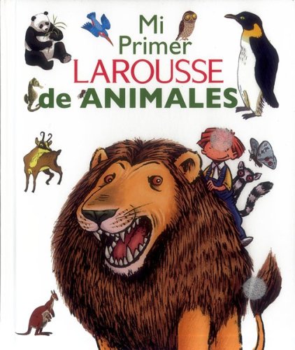 Imagen de archivo de Mi Primer Larousse de Animales a la venta por ThriftBooks-Atlanta