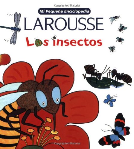 Imagen de archivo de Mi Pequena Enciclopedia Larousse Los Insectos a la venta por medimops